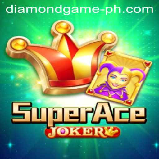 Discover the Thrilling World of SuperAceJoker: A Diamond Game Adventure
